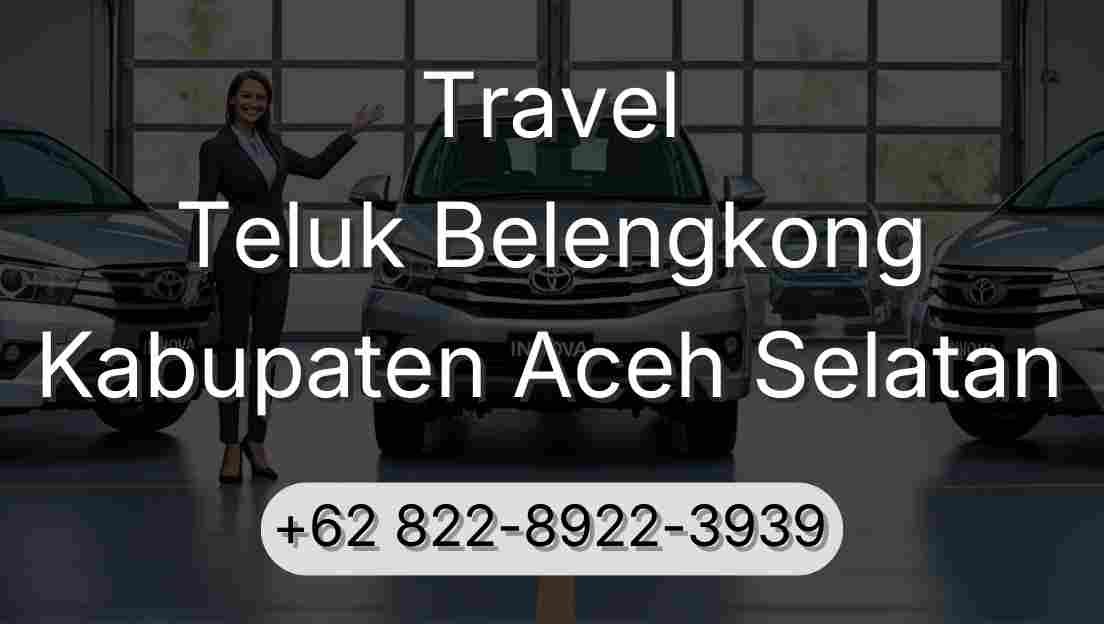 Travel Teluk Belengkong Kabupaten Aceh Selatan