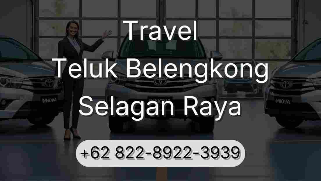 Travel Teluk Belengkong Selagan Raya