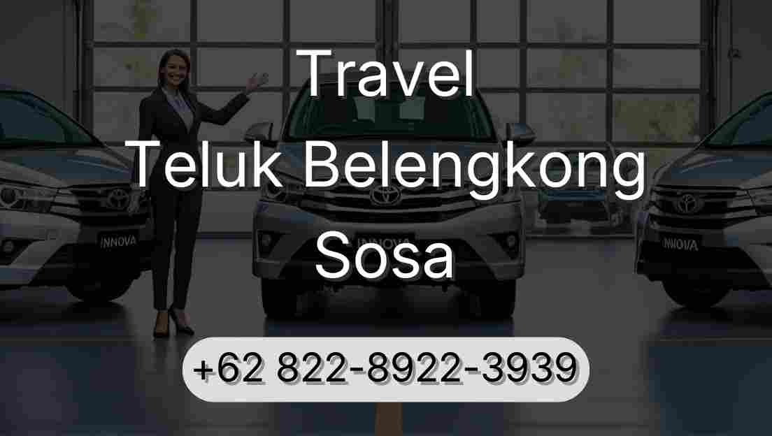 Travel Teluk Belengkong Sosa