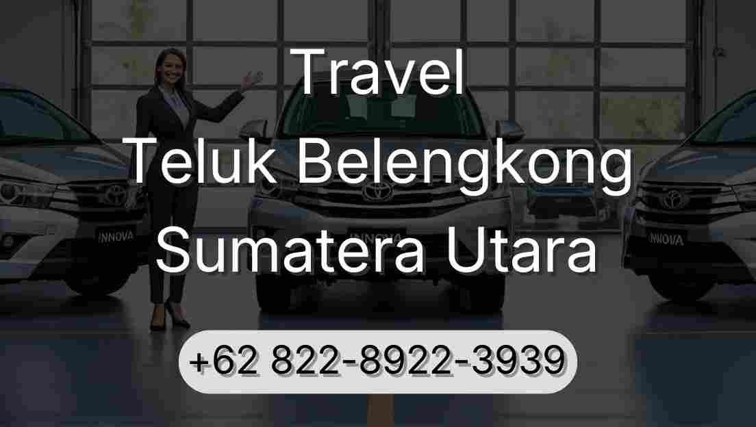 Travel Teluk Belengkong Sumatera Utara