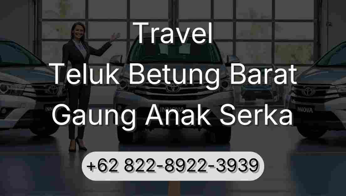 Travel Teluk Betung Barat Gaung Anak Serka