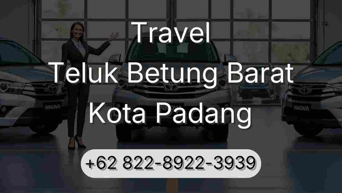 Travel Teluk Betung Barat Kota Padang