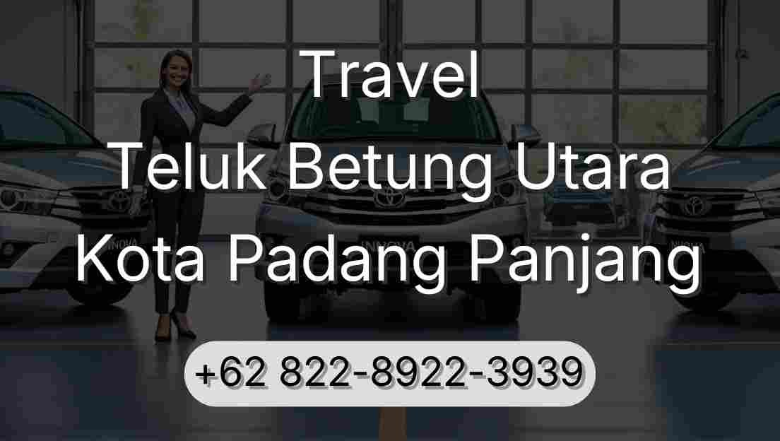 Travel Teluk Betung Utara Kota Padang Panjang