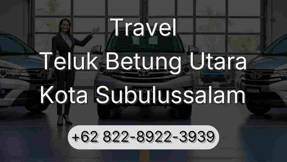 Travel Teluk Betung Utara Kota Subulussalam