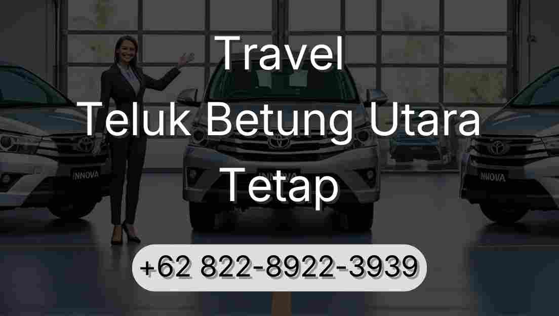 Travel Teluk Betung Utara Tetap
