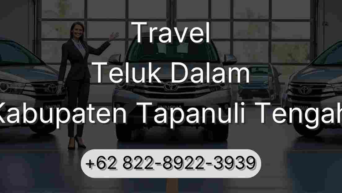 Travel Teluk Dalam Kabupaten Tapanuli Tengah