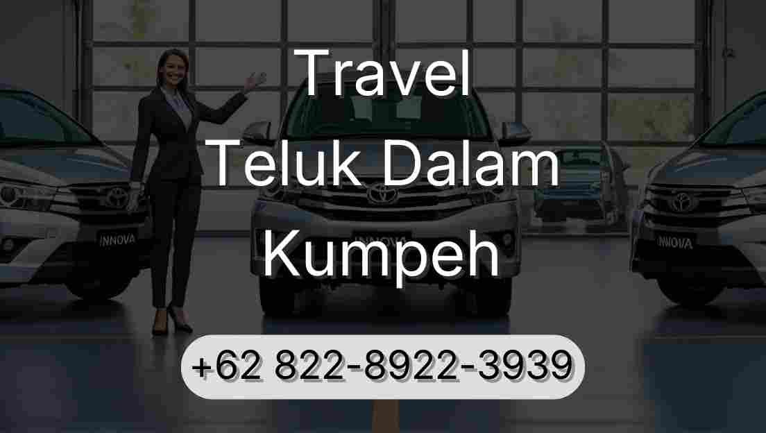 Travel Teluk Dalam Kumpeh