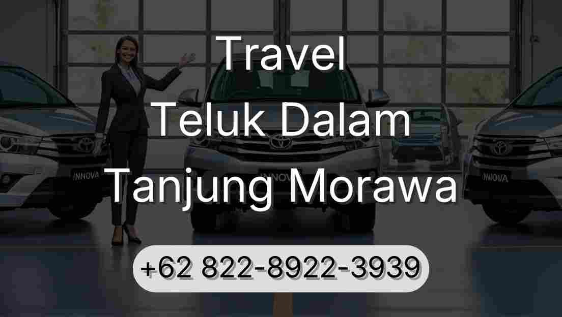 Travel Teluk Dalam Tanjung Morawa