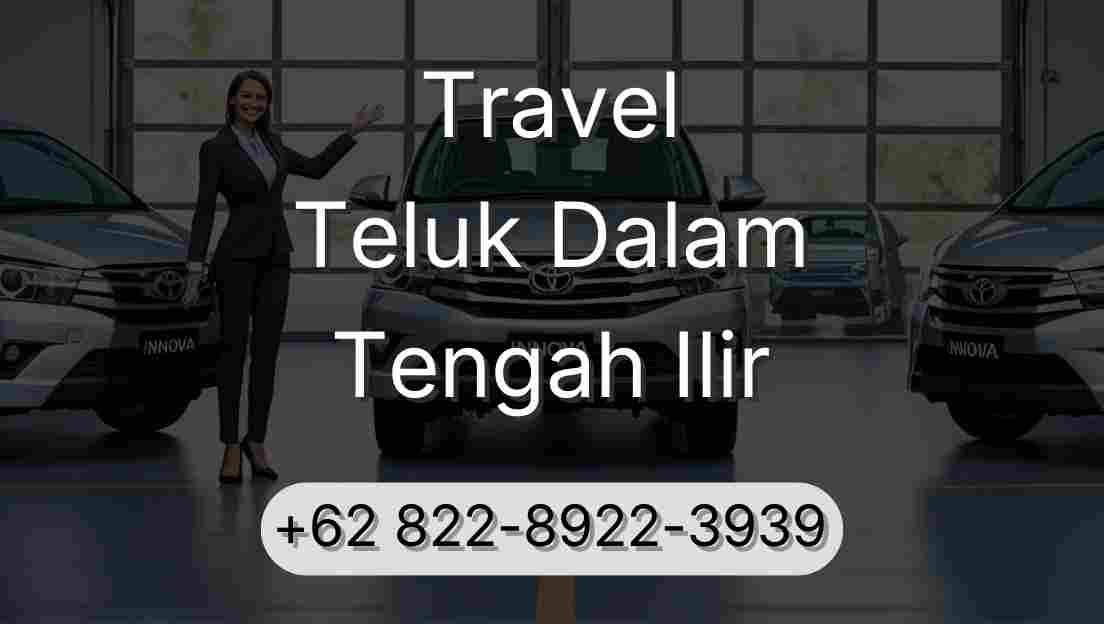Travel Teluk Dalam Tengah Ilir