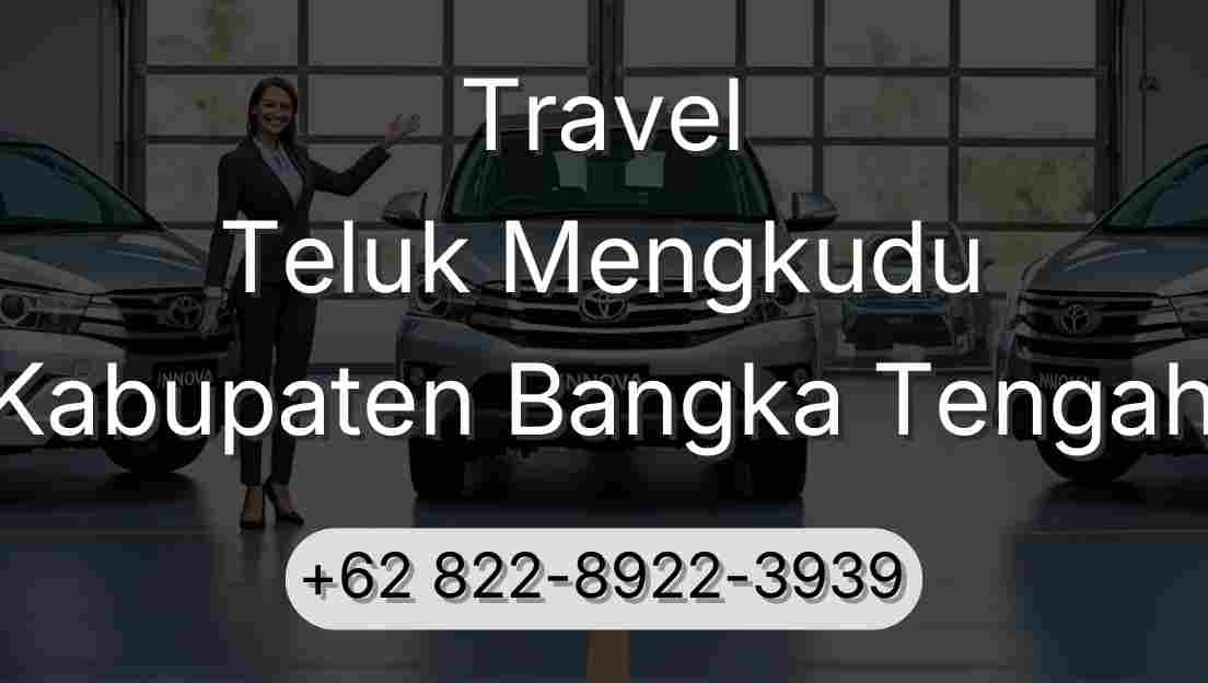Travel Teluk Mengkudu Kabupaten Bangka Tengah