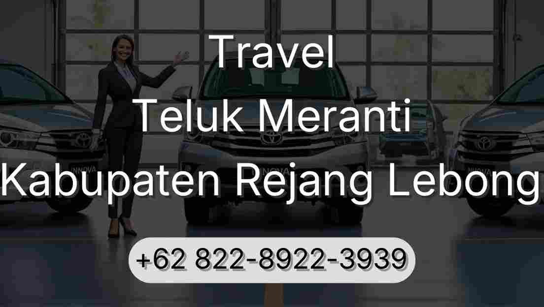 Travel Teluk Meranti Kabupaten Rejang Lebong