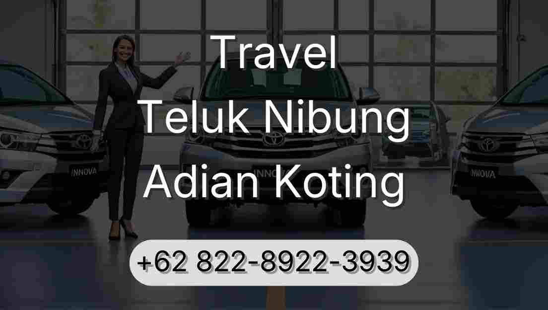 Travel Teluk Nibung Adian Koting