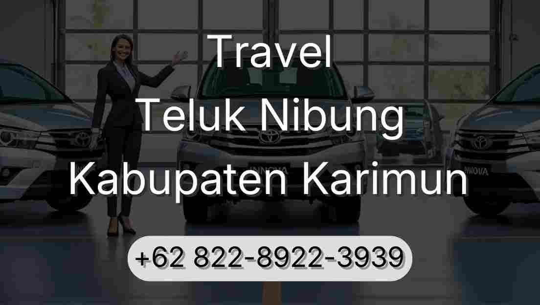 Travel Teluk Nibung Kabupaten Karimun