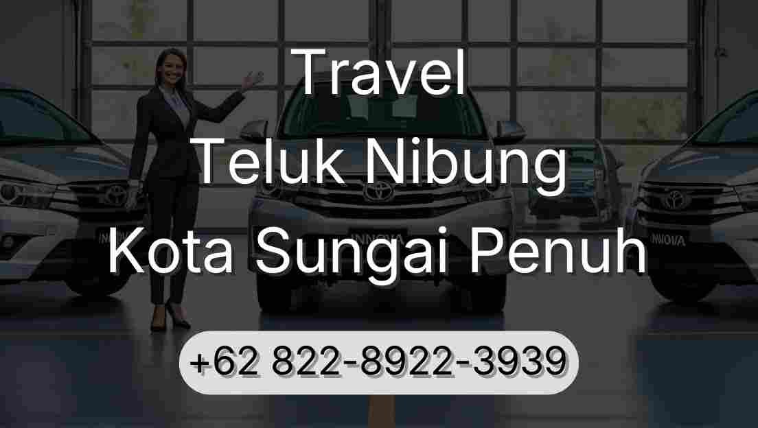 Travel Teluk Nibung Kota Sungai Penuh