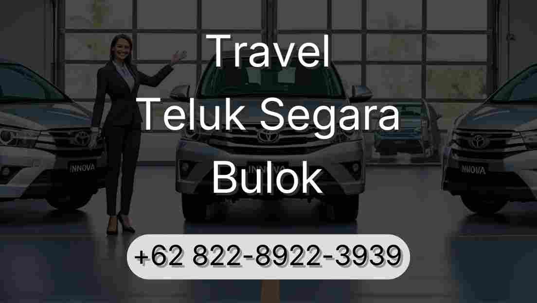 Travel Teluk Segara Bulok