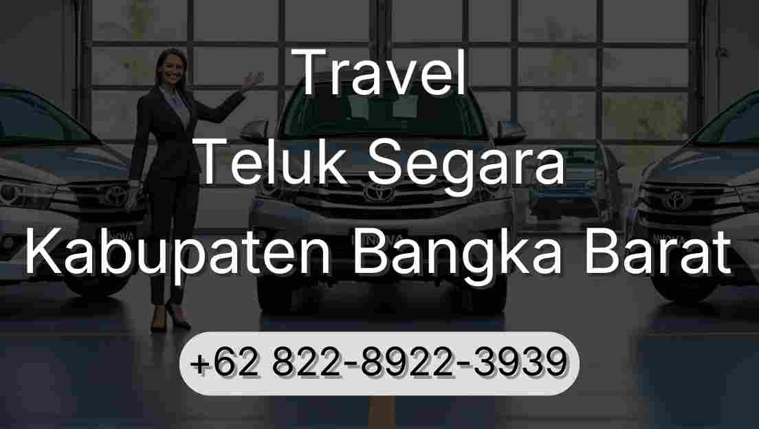 Travel Teluk Segara Kabupaten Bangka Barat