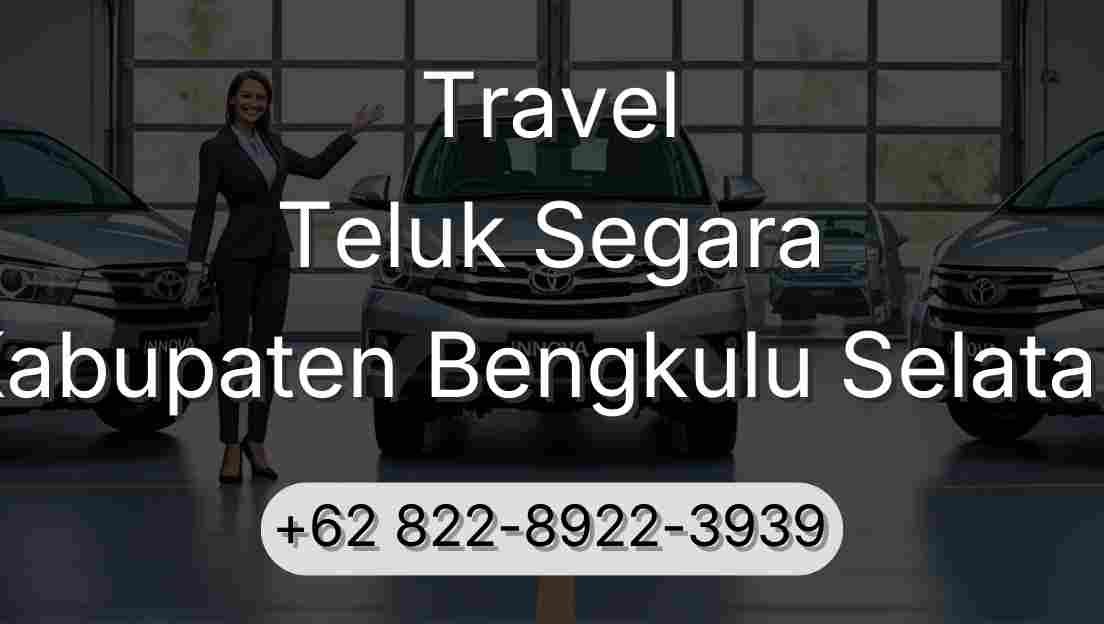 Travel Teluk Segara Kabupaten Bengkulu Selatan