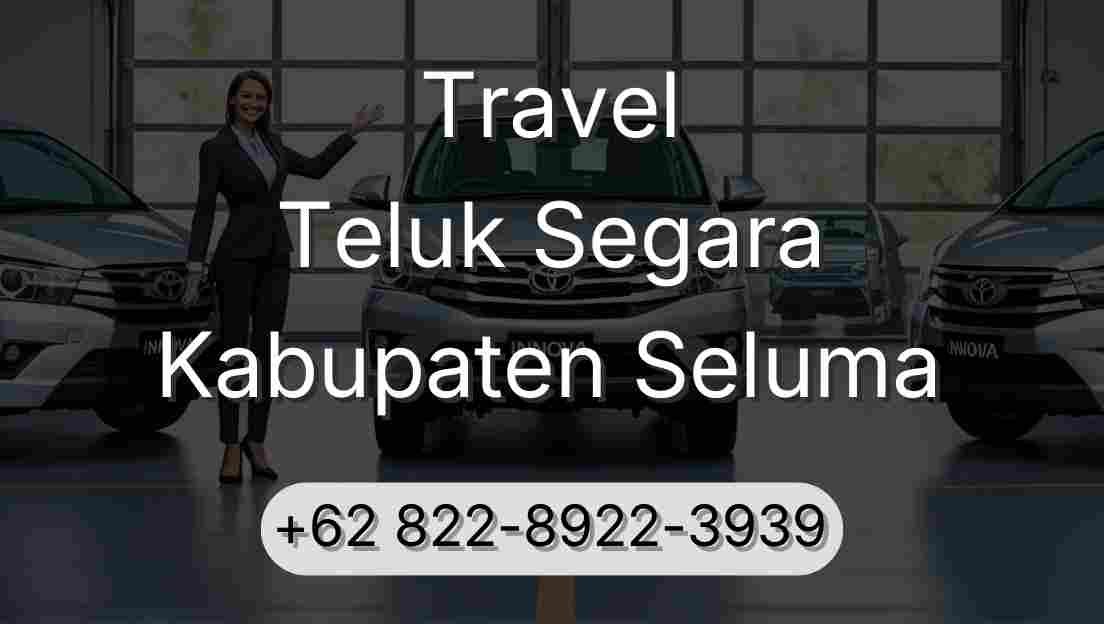 Travel Teluk Segara Kabupaten Seluma