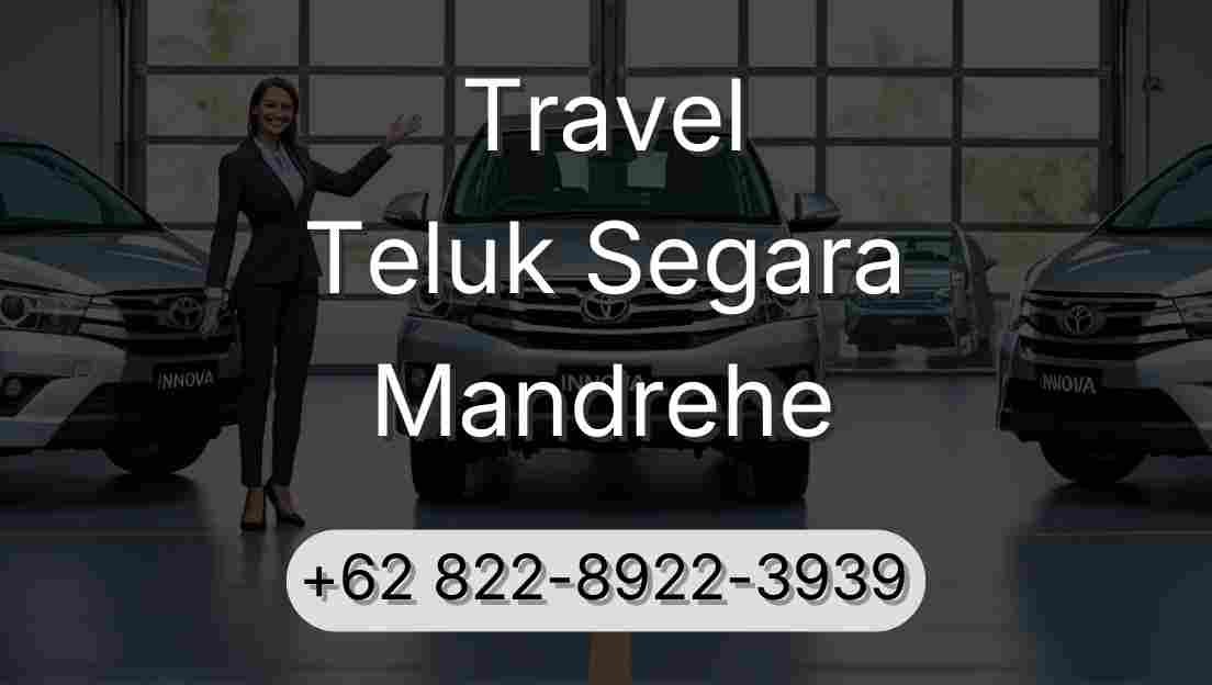 Travel Teluk Segara Mandrehe