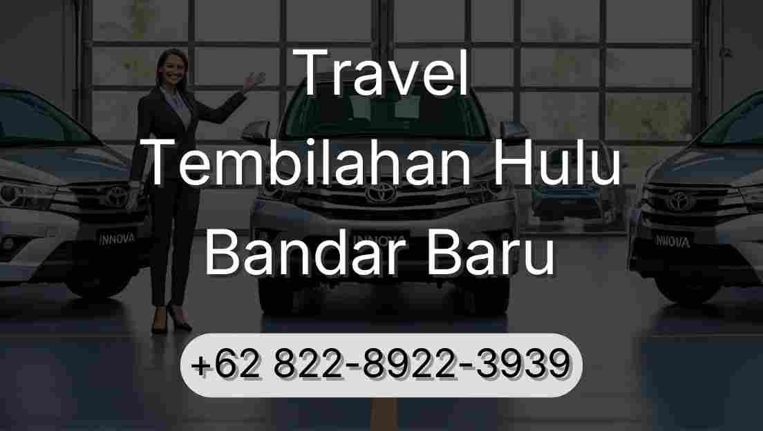 Travel Tembilahan Hulu Bandar Baru