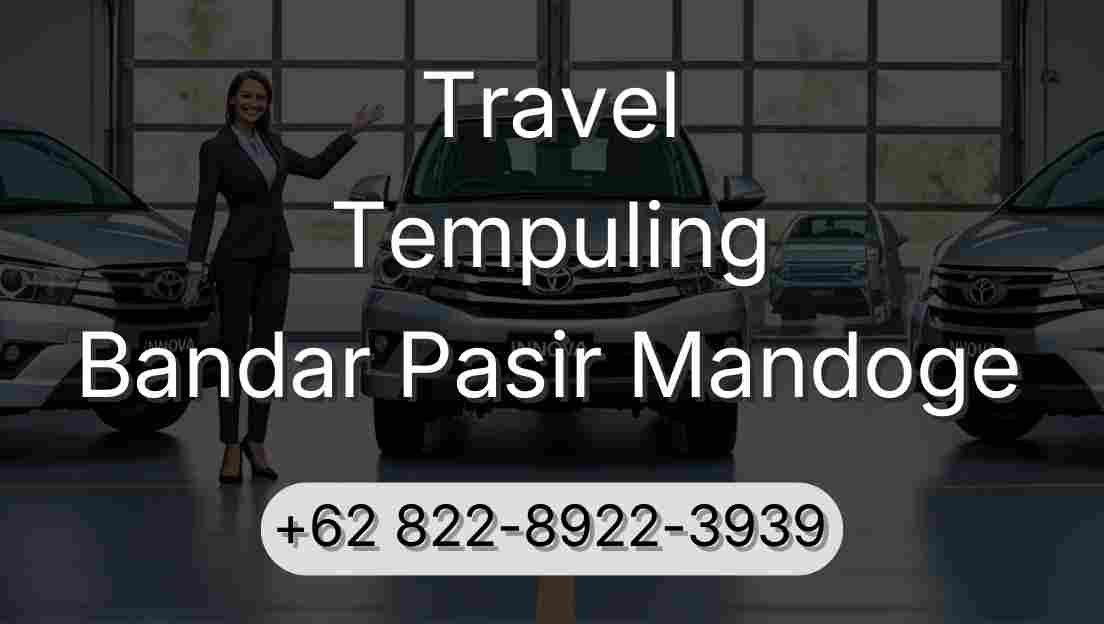 Travel Tempuling Bandar Pasir Mandoge