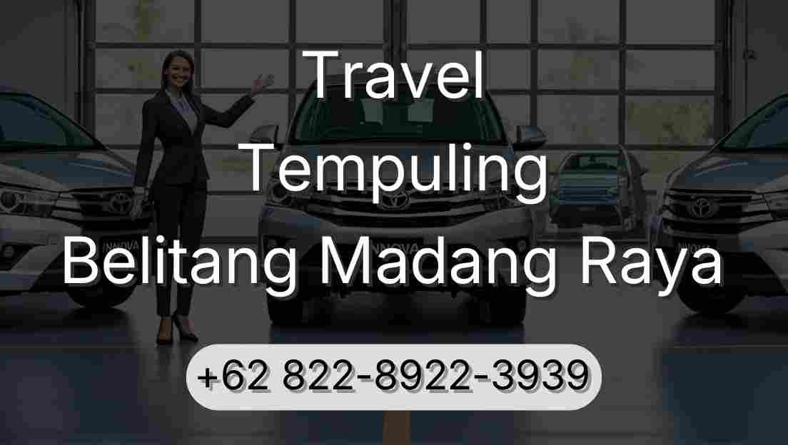 Travel Tempuling Belitang Madang Raya