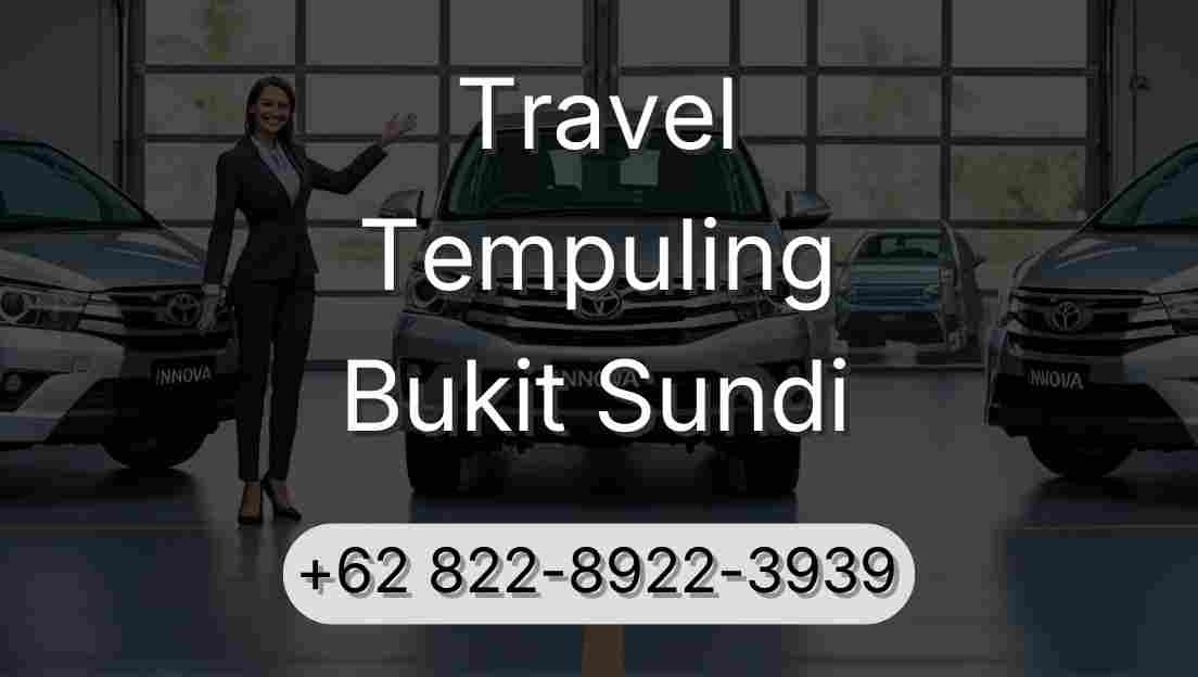 Travel Tempuling Bukit Sundi