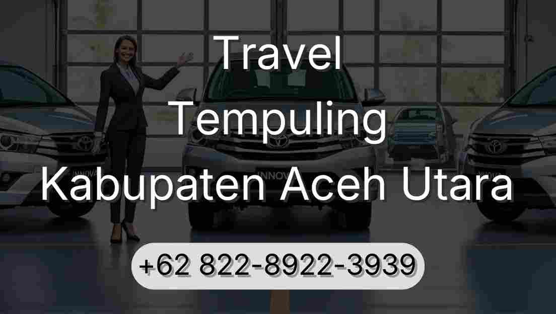 Travel Tempuling Kabupaten Aceh Utara