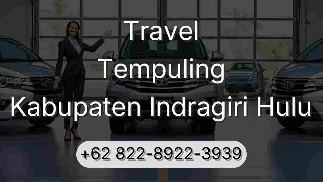 Travel Tempuling Kabupaten Indragiri Hulu