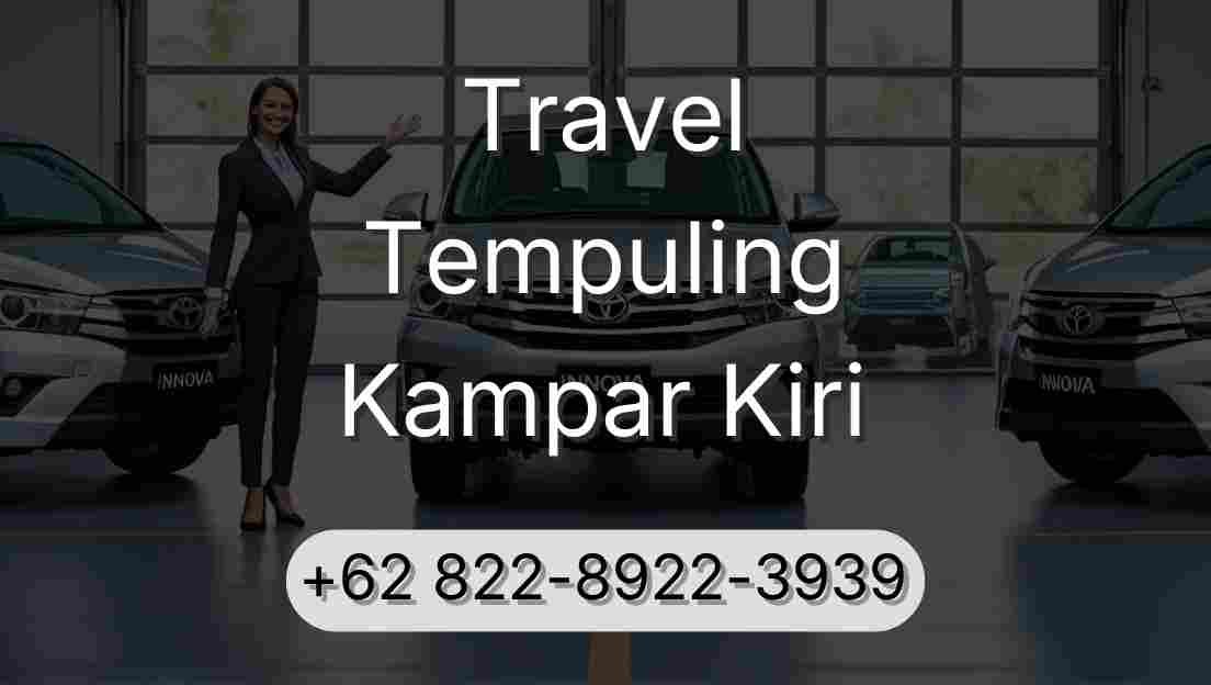 Travel Tempuling Kampar Kiri