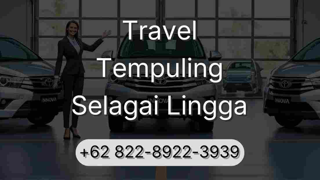 Travel Tempuling Selagai Lingga
