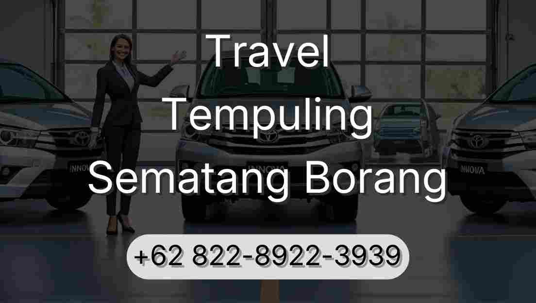 Travel Tempuling Sematang Borang