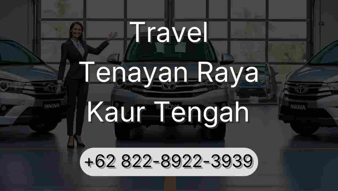 Travel Tenayan Raya Kaur Tengah