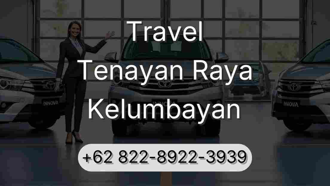 Travel Tenayan Raya Kelumbayan