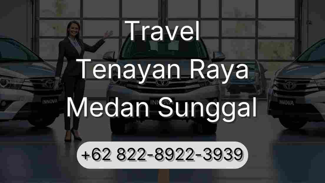 Travel Tenayan Raya Medan Sunggal