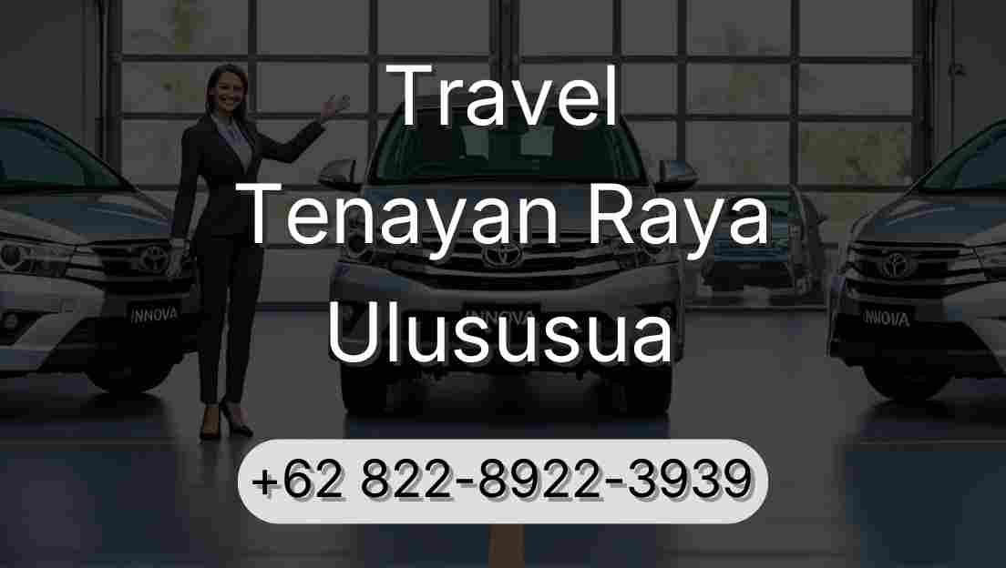 Travel Tenayan Raya Ulususua