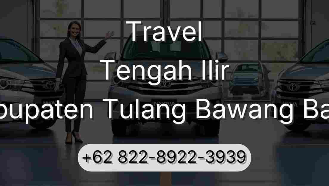Travel Tengah Ilir Kabupaten Tulang Bawang Barat
