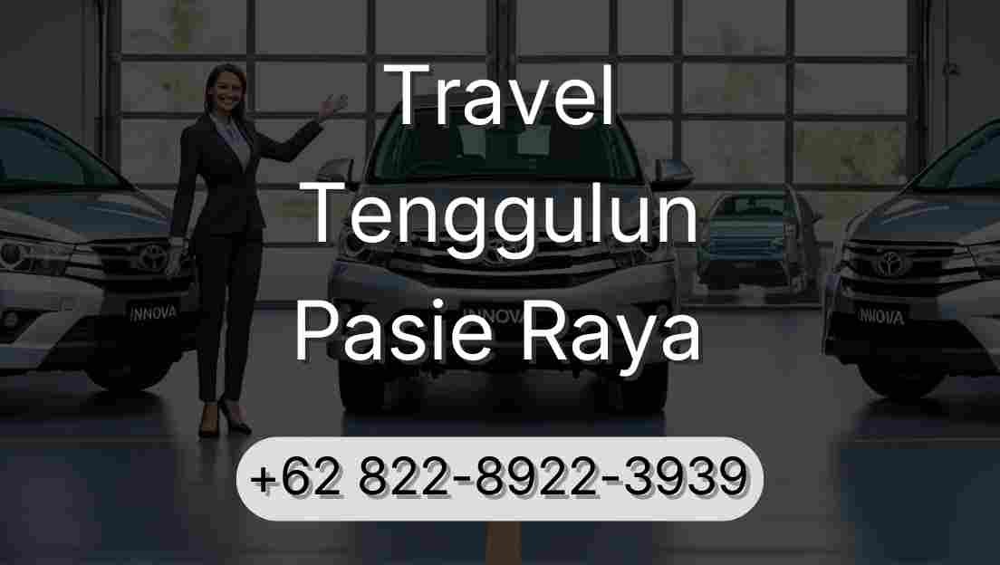 Travel Tenggulun Pasie Raya