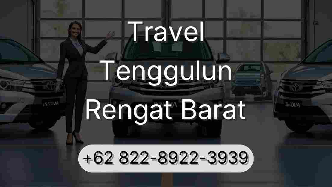 Travel Tenggulun Rengat Barat