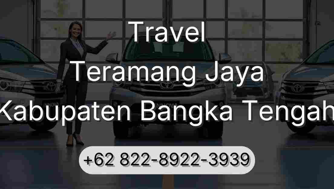 Travel Teramang Jaya Kabupaten Bangka Tengah