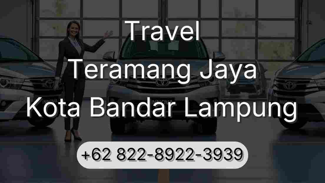 Travel Teramang Jaya Kota Bandar Lampung