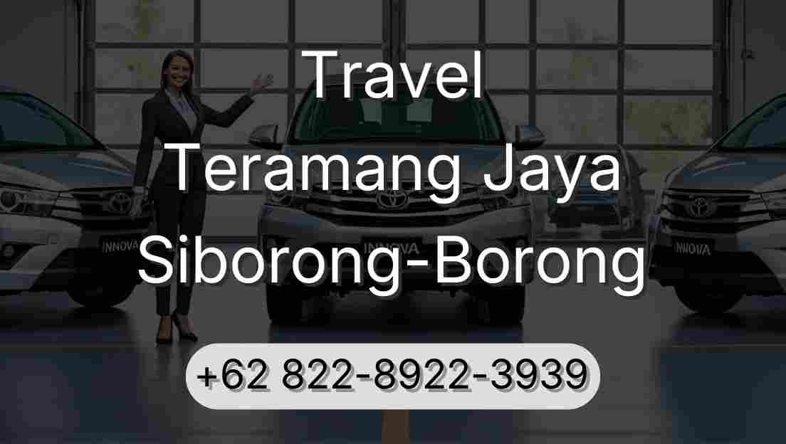 Travel Teramang Jaya Siborong-Borong