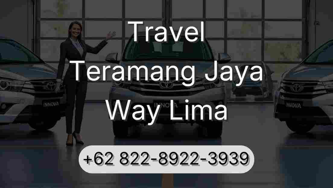 Travel Teramang Jaya Way Lima