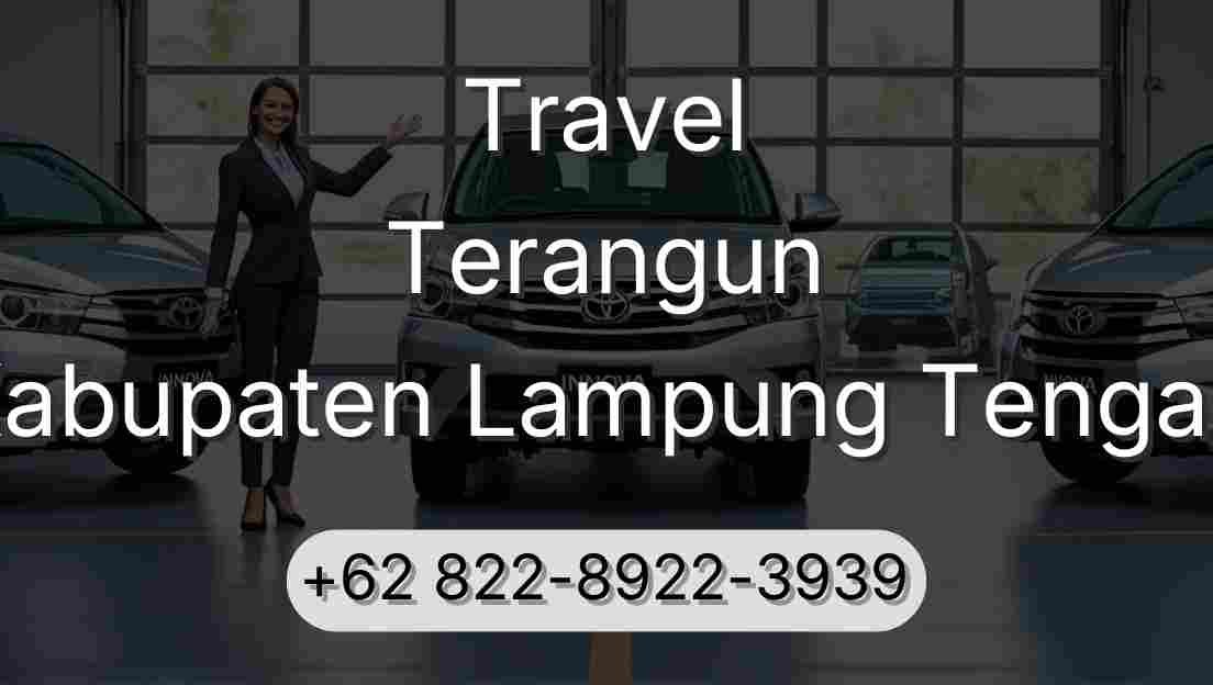 Travel Terangun Kabupaten Lampung Tengah