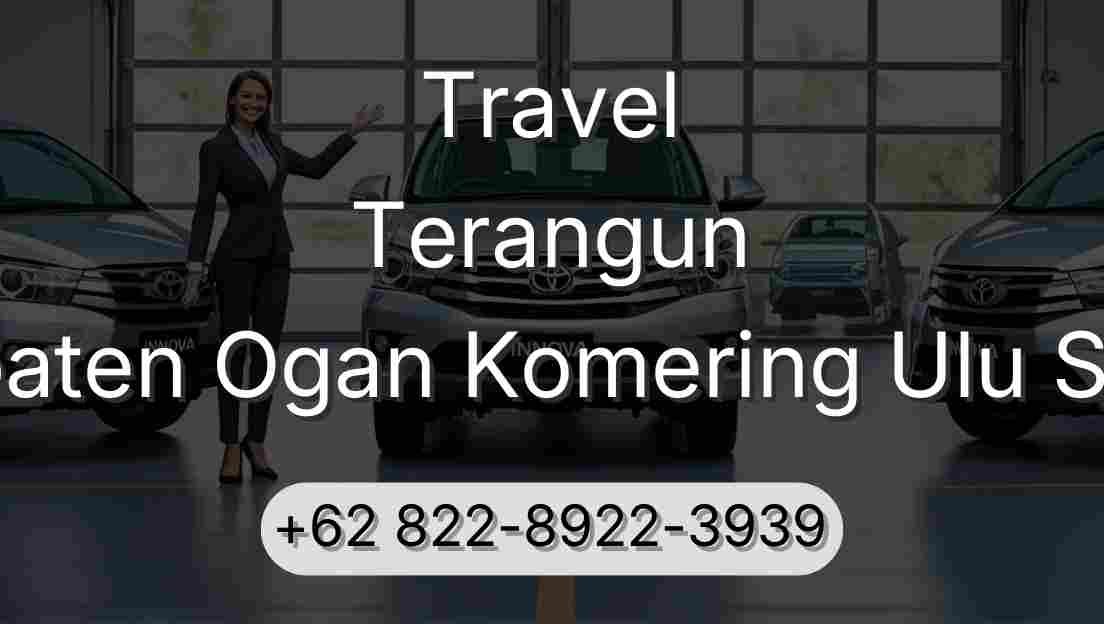Travel Terangun Kabupaten Ogan Komering Ulu Selatan