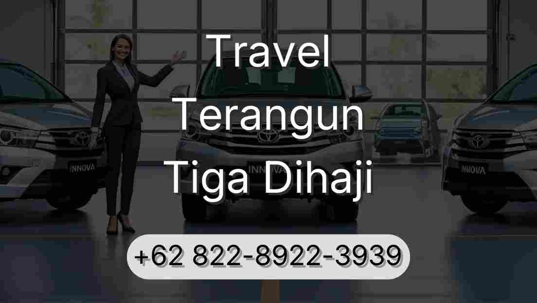 Travel Terangun Tiga Dihaji