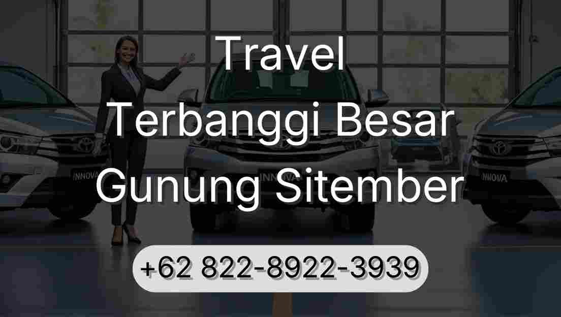 Travel Terbanggi Besar Gunung Sitember