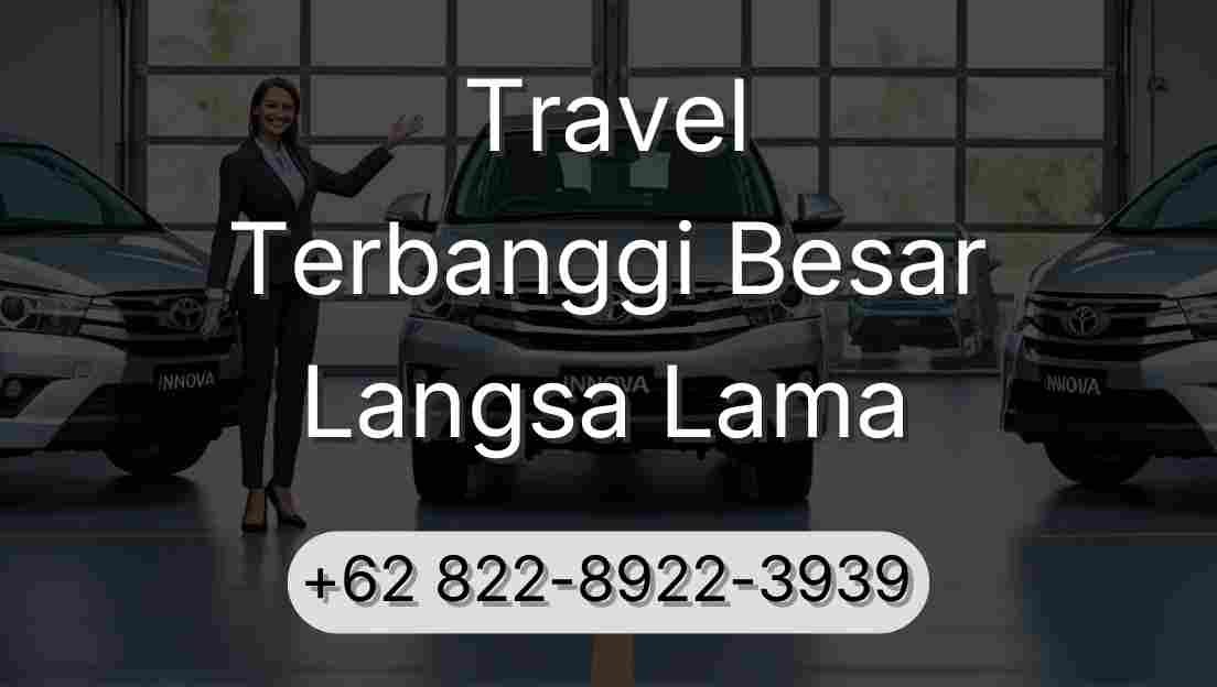 Travel Terbanggi Besar Langsa Lama