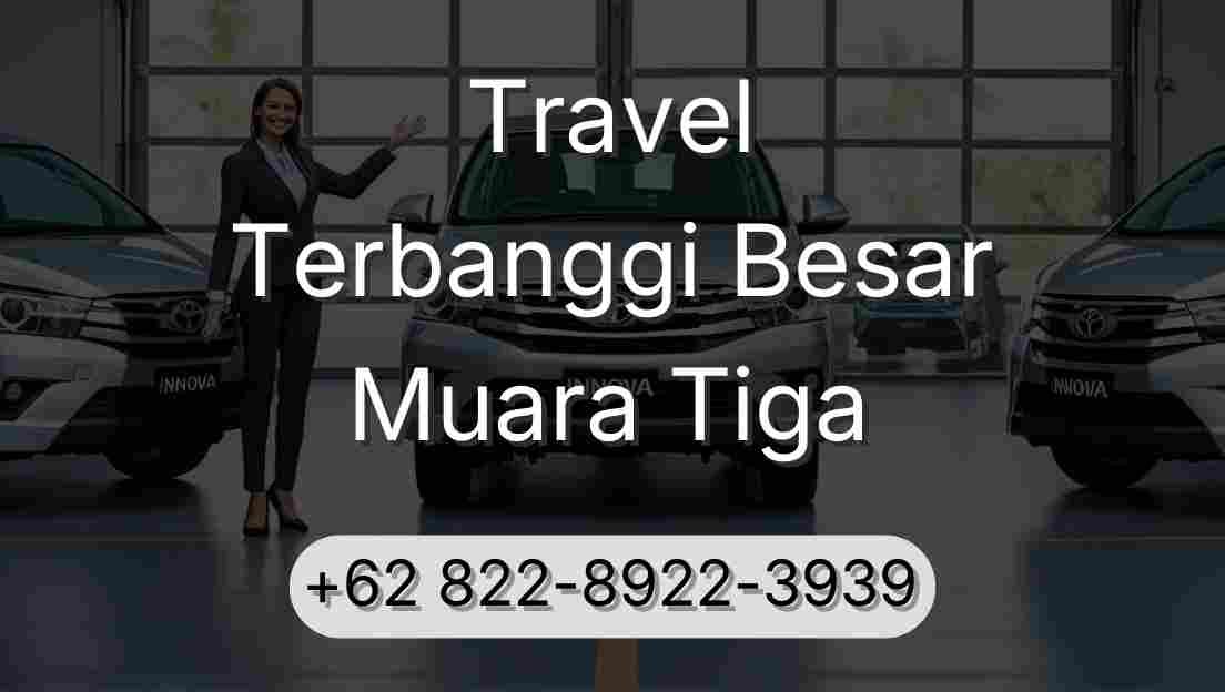 Travel Terbanggi Besar Muara Tiga