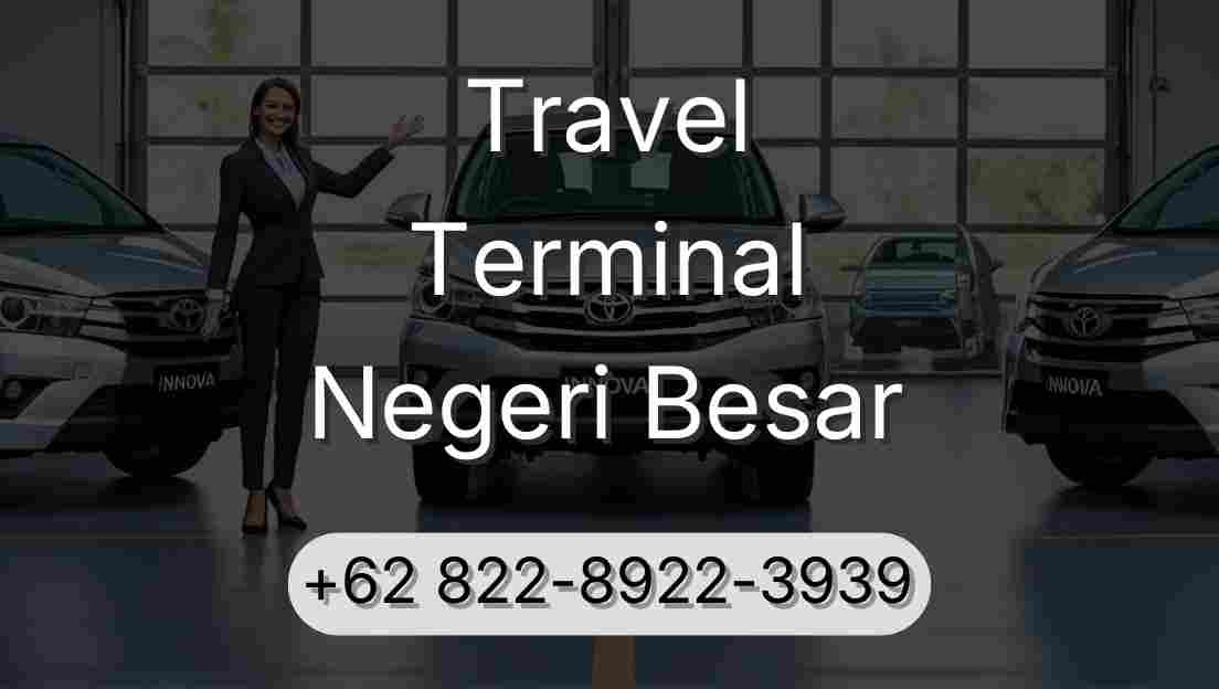 Travel Terminal Negeri Besar
